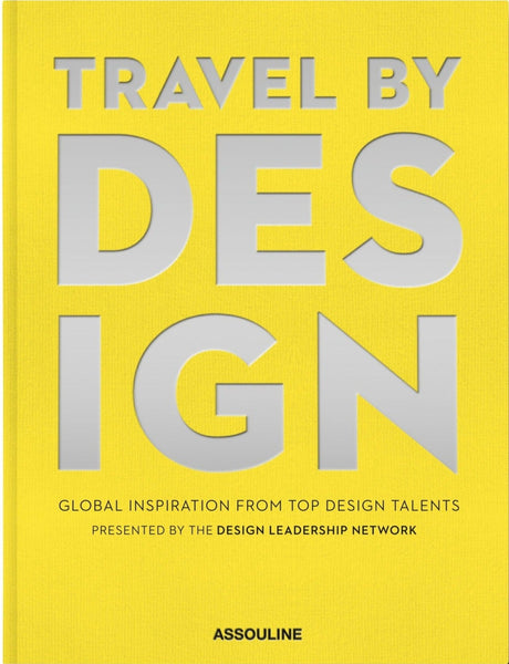 Assouline's Travel by Design offers global information from top design talent, showcasing the best destinations and stunning photographs for wanderlust enthusiasts.