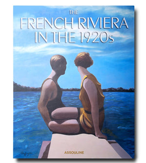 A couple in vintage swimwear sits on a dock, gazing at the sea, under the title "French Riviera in the 1920s" by Assouline. This captures an era of artistic and visionary mingling, perfectly framed for a photobiography tribute to this iconic destination.