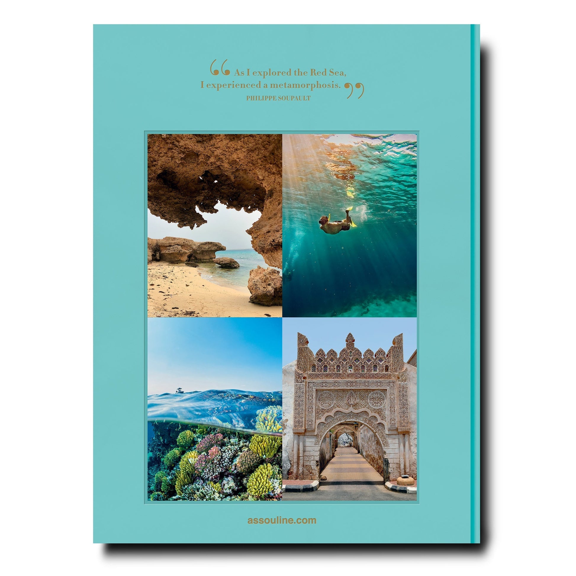 Collage of four images on teal background, including a beach cave by the Red Sea: The Saudi Coast, a person snorkeling, a flower field, and an ornate stone archway, with an inspirational quote about transformation by Assouline.
