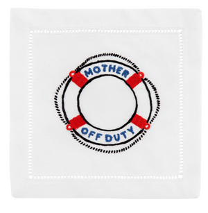 The August Morgan Mother off Duty Cocktail Napkins are elegant cotton napkins with classic hemstitching, featuring a blue-embroidered life preserver and "Mother Off Duty" stitched within the ring.