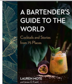Book cover titled "Common Ground's A Bartender's Guide to the World" by Lauren Mote, featuring a cocktail and tropical leaves, promoting cocktail recipes and stories from 75 places.