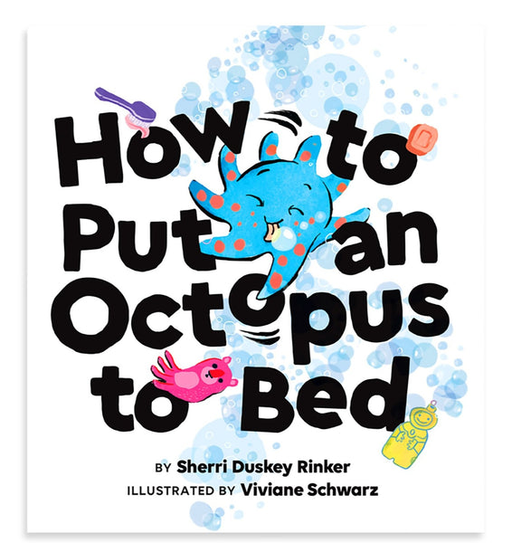How to Put an Octopus to Bed