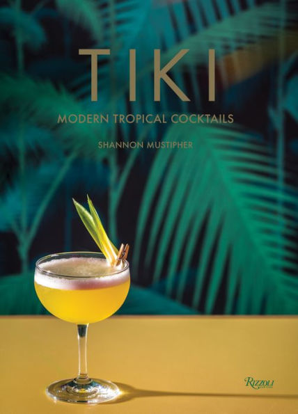 Tiki-Modern Tropical Cocktails